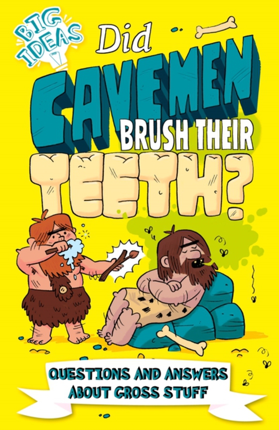 Did Cavemen Brush Their Teeth? (e-bog) af Thomas Canavan