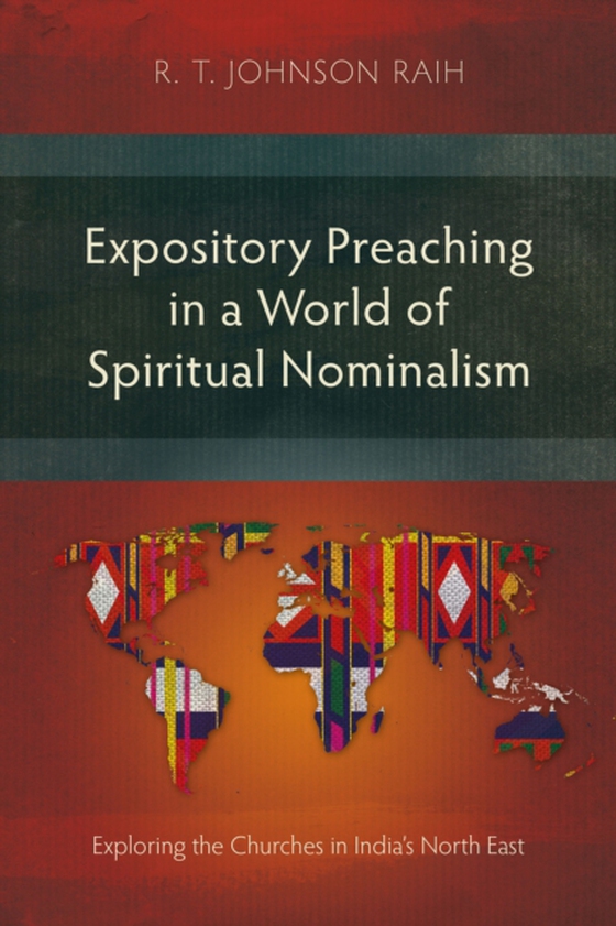 Expository Preaching in a World of Spiritual Nominalism (e-bog) af Raih, R. T. Johnson