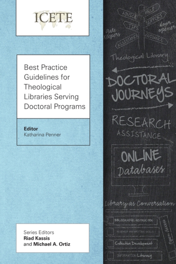 Best Practice Guidelines for Theological Libraries Serving Doctoral Programs (e-bog) af -