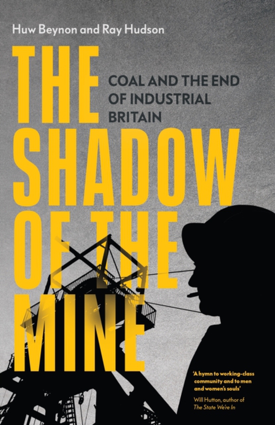 Shadow of the Mine (e-bog) af Beynon, Huw