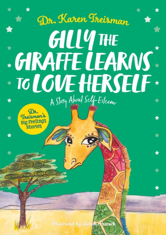 Gilly the Giraffe Learns to Love Herself (e-bog) af Treisman, Karen