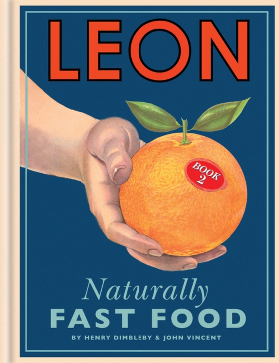 Leon: Naturally Fast Food (e-bog) af Vincent, John