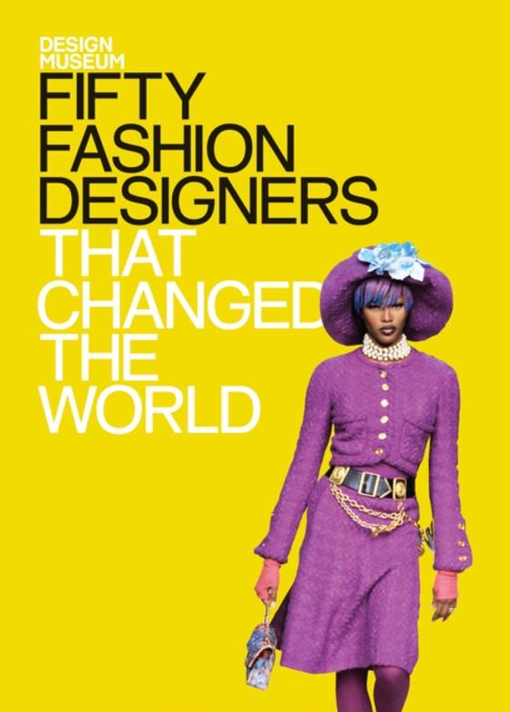 Fifty Fashion Designers That Changed the World (e-bog) af Cochrane, Lauren