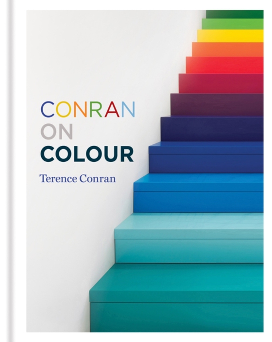 Conran on Colour (e-bog) af Conran, Sir Terence