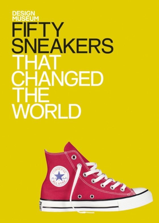 Fifty Sneakers That Changed the World (e-bog) af Newson, Alex