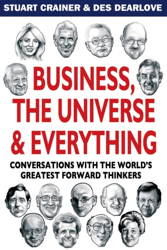 Business, The Universe and Everything (e-bog) af Dearlove, Des