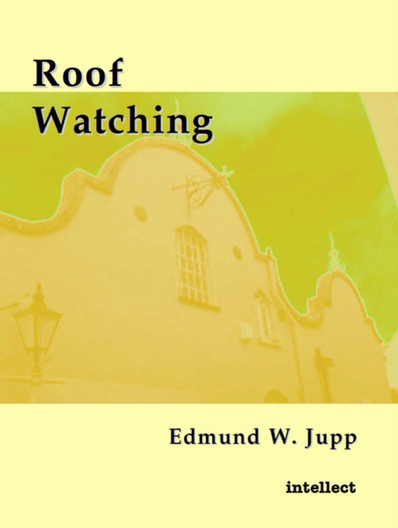 Roof watching (e-bog) af Jupp, Edmund W.