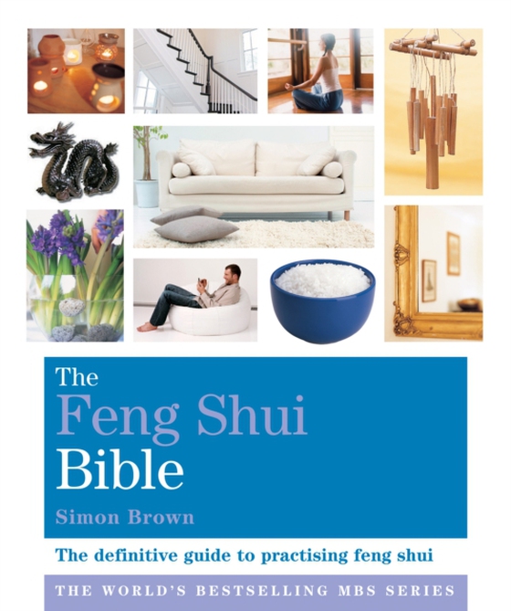 Feng Shui Bible (e-bog) af Brown, Simon G