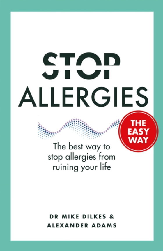 Stop Allergies The Easy Way (e-bog) af Adams, Alexander