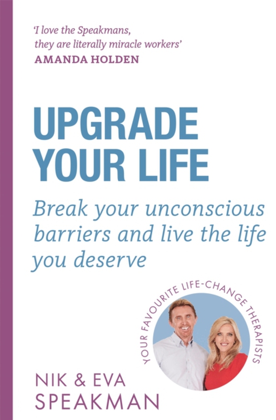Upgrade Your Life (e-bog) af Speakman, Eva