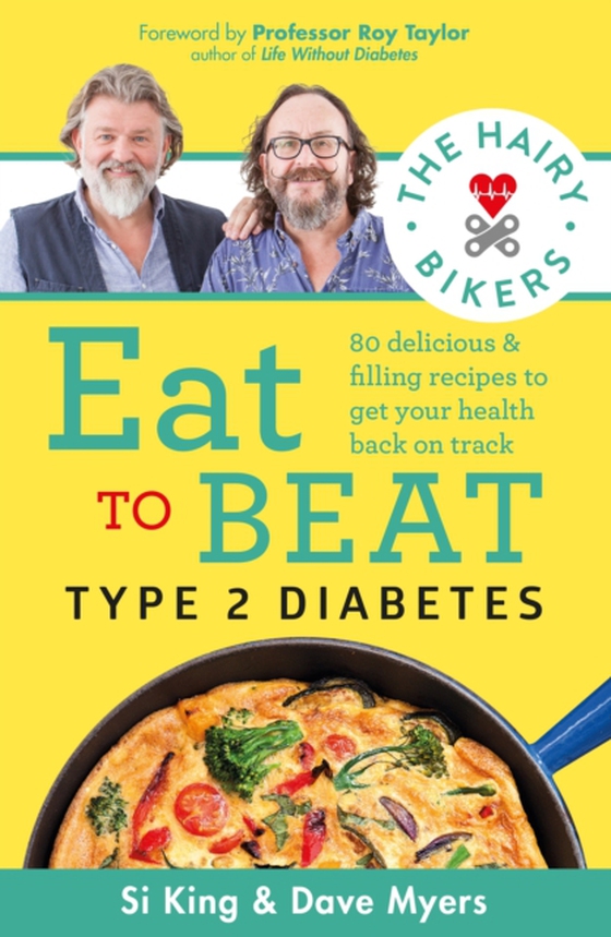 Hairy Bikers Eat to Beat Type 2 Diabetes (e-bog) af Bikers, Hairy