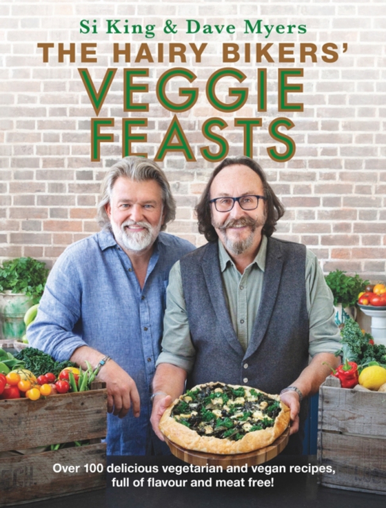 Hairy Bikers' Veggie Feasts (e-bog) af Bikers, Hairy