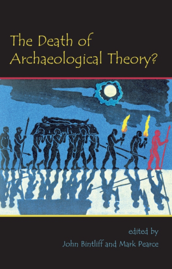 Death of Archaeological Theory? (e-bog) af -