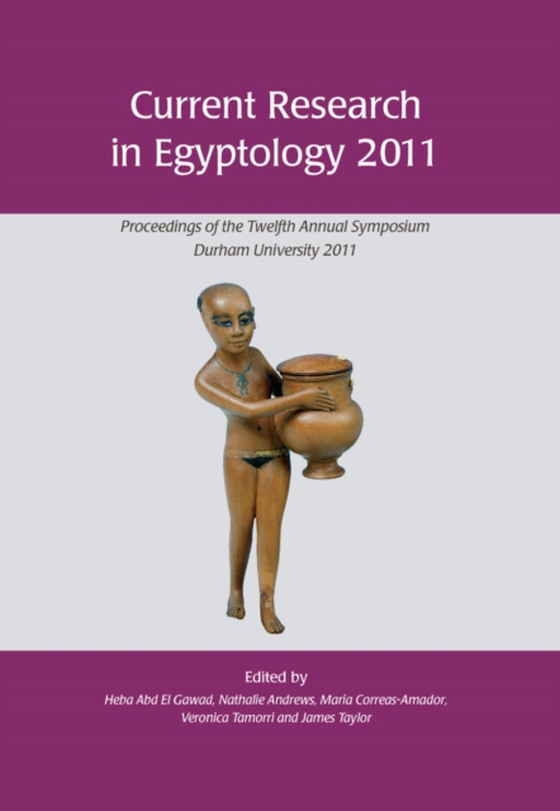 Current Research in Egyptology 2011 (e-bog) af -