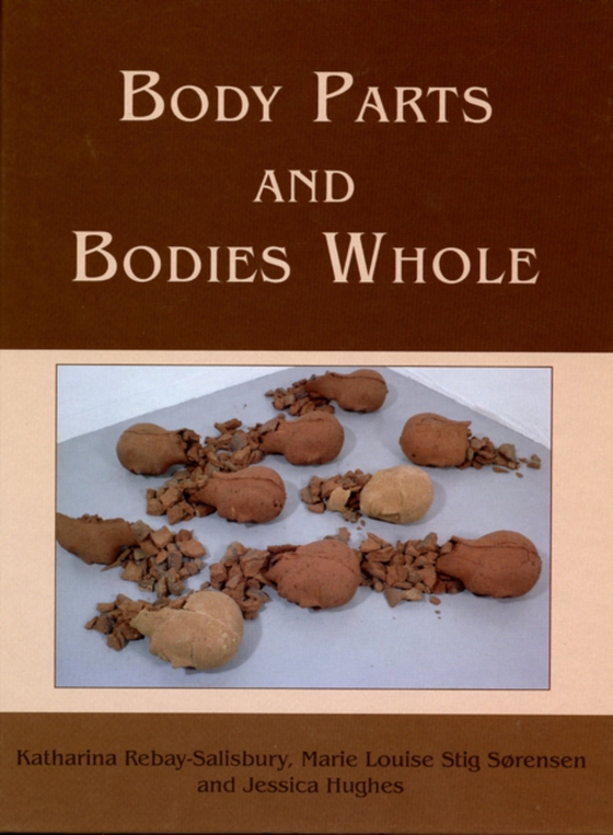 Body Parts and Bodies Whole (e-bog) af Celine Hughes, Hughes