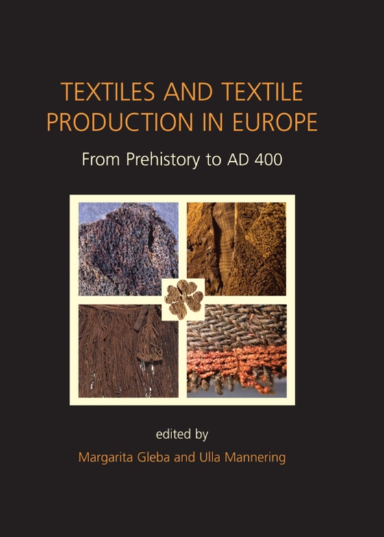 Textiles and Textile Production in Europe (e-bog) af -