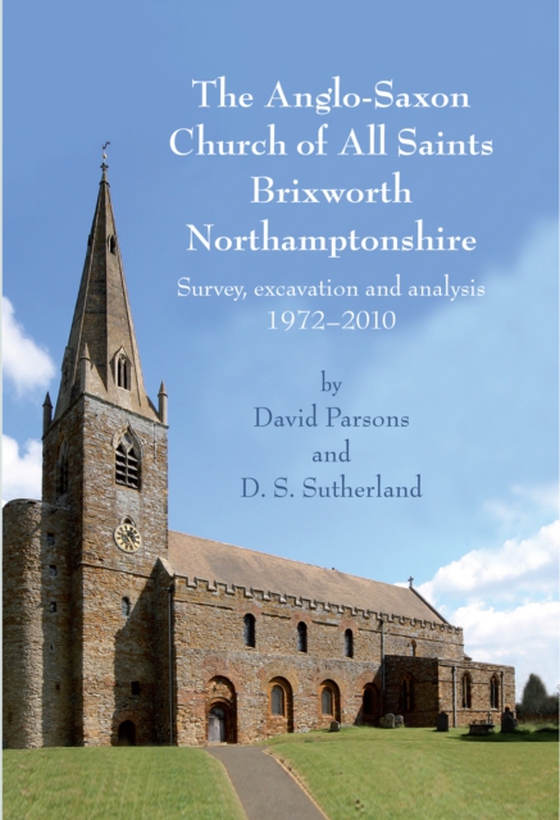 Anglo-Saxon Church of All Saints, Brixworth, Northamptonshire (e-bog) af Diana Sutherland, Sutherland