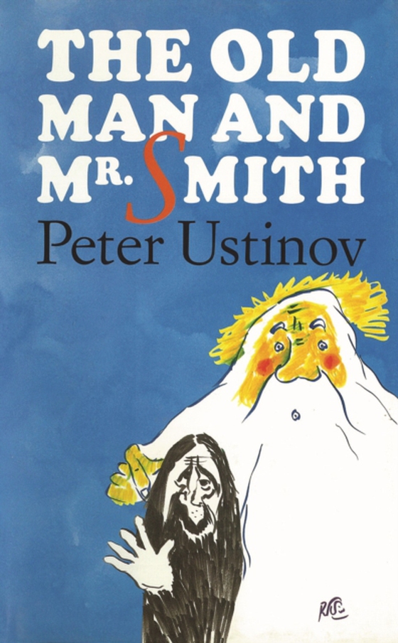 Old Man and Mr. Smith (e-bog) af Peter Ustinov, Ustinov