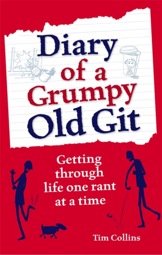 Diary of a Grumpy Old Git (e-bog) af Tim Collins, Collins