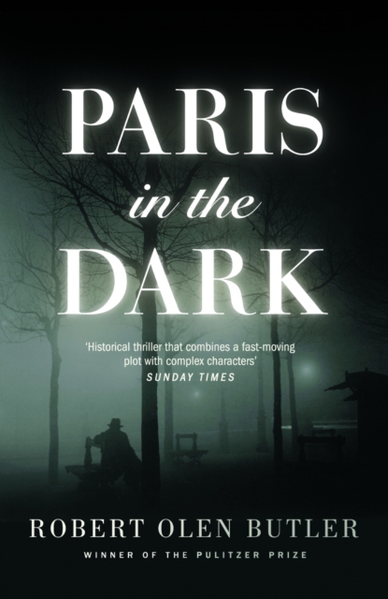Paris In the Dark (e-bog) af Butler, Robert Olen