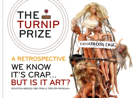 Turnip Prize: A Retrospective (e-bog) af Royston Weeksz OBE, FRSA