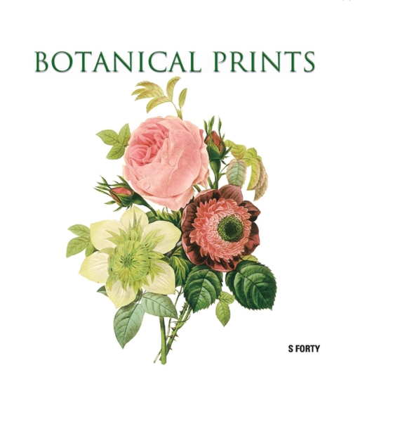 Botanical Prints (e-bog) af Sandra Forty, Forty