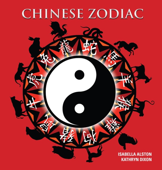 Chinese Zodiac (e-bog) af Isabella Alston, Alston