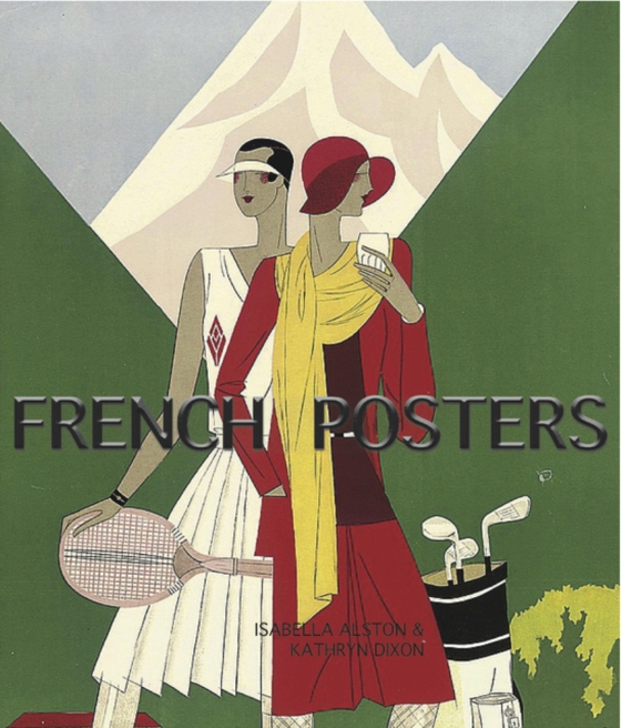 French Posters (e-bog) af Isabella Alston, Alston