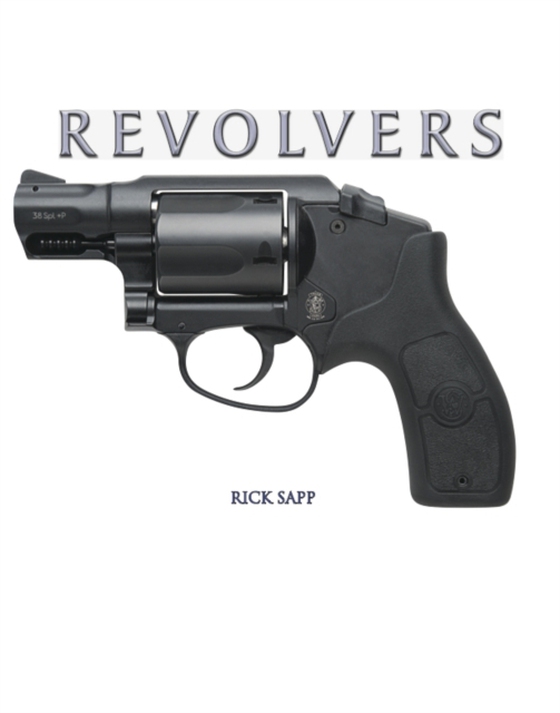 Revolvers (e-bog) af Rick Sapp, Sapp