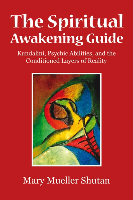 Spiritual Awakening Guide (e-bog) af Shutan, Mary Mueller