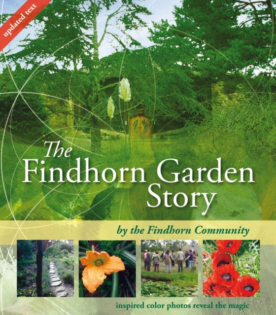 Findhorn Garden Story (e-bog) af The Findhorn Community