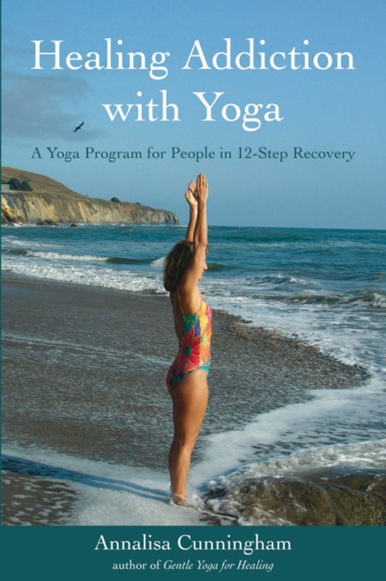 Healing Addiction with Yoga (e-bog) af Cunningham, Annalisa