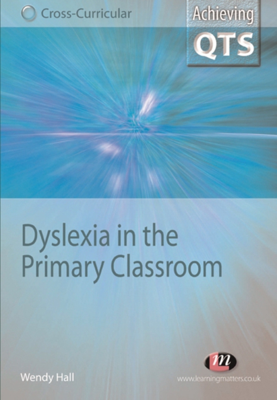 Dyslexia in the Primary Classroom (e-bog) af Hall, Wendy