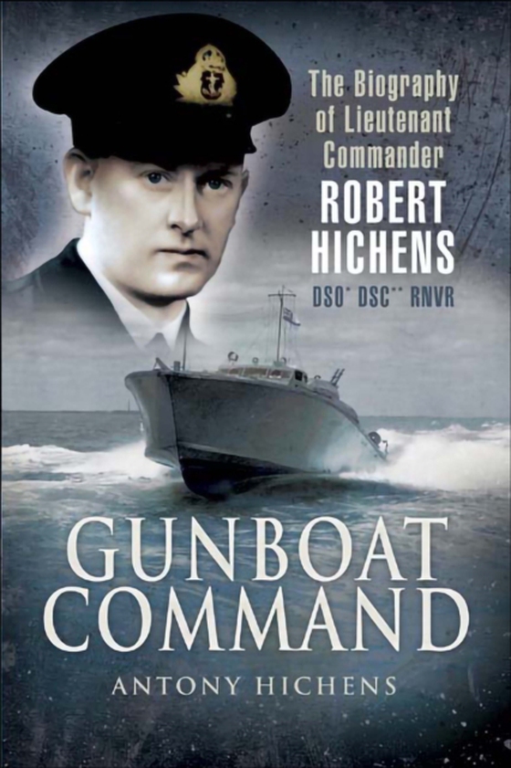 Gunboat Command (e-bog) af Hichens, Antony