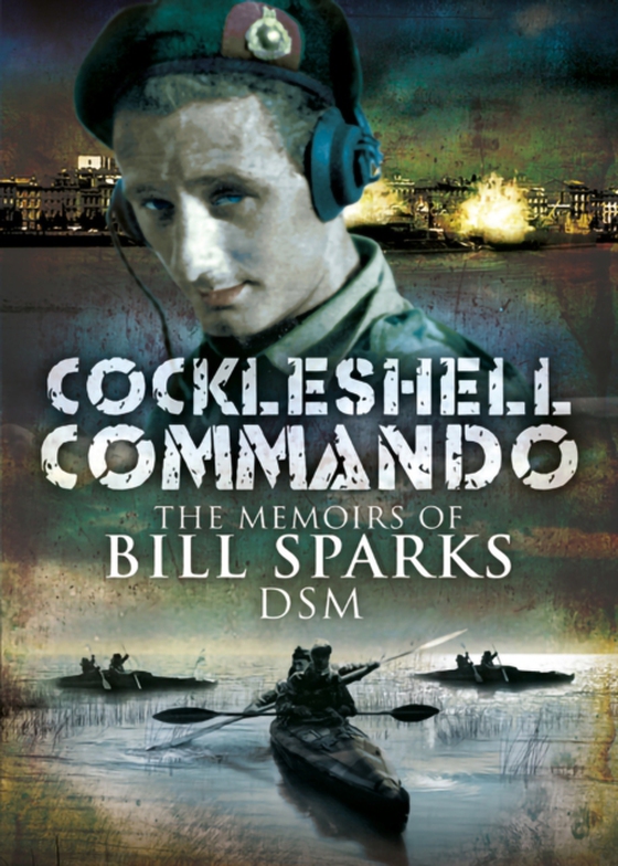 Cockleshell Commando (e-bog) af Sparks, Bill