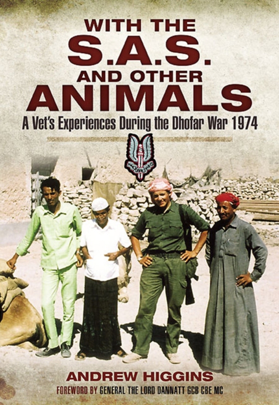 With the S.A.S. and Other Animals (e-bog) af Higgins, Andrew