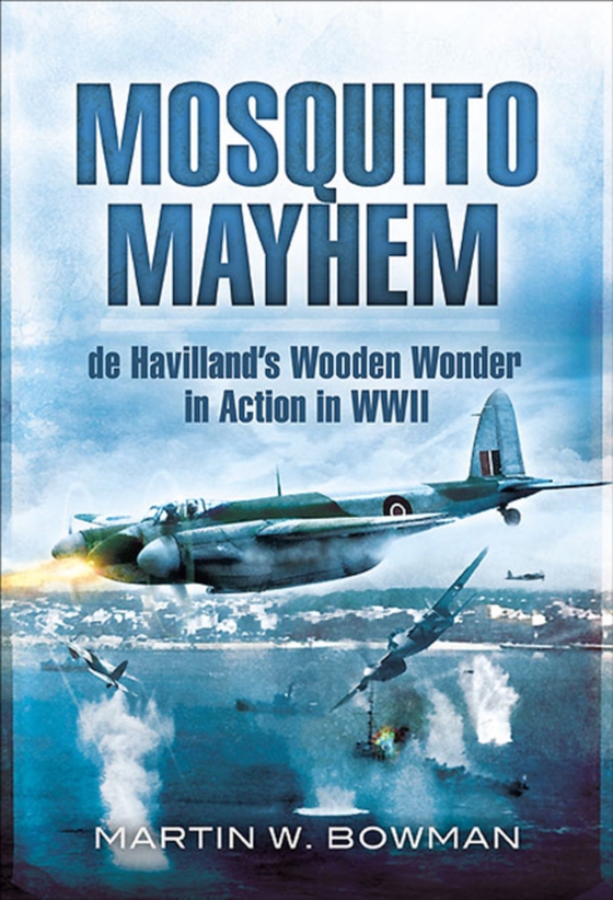 Mosquito Mayhem (e-bog) af Bowman, Martin W.