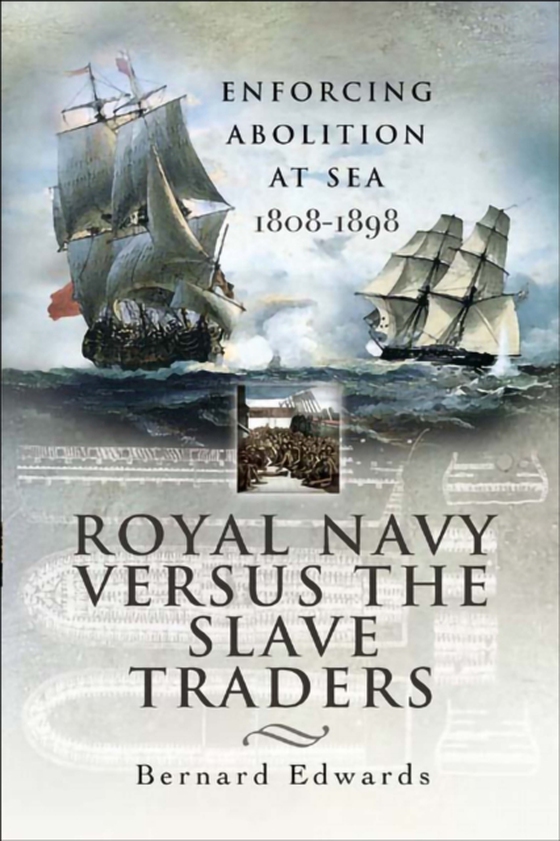 Royal Navy Versus the Slave Traders (e-bog) af Edwards, Bernard