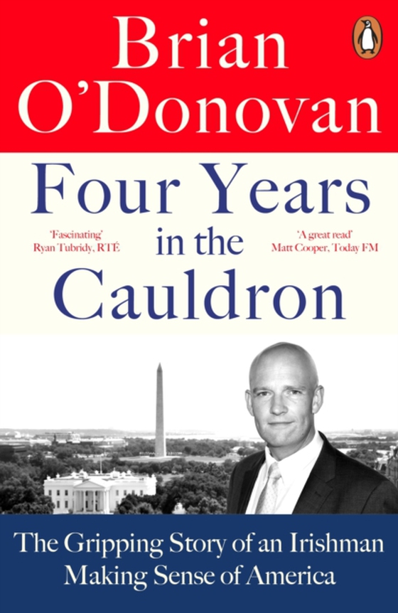 Four Years in the Cauldron (e-bog) af Donovan, Brian O