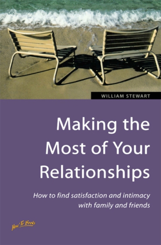 Making the Most of Your Relationships (e-bog) af Stewart, William