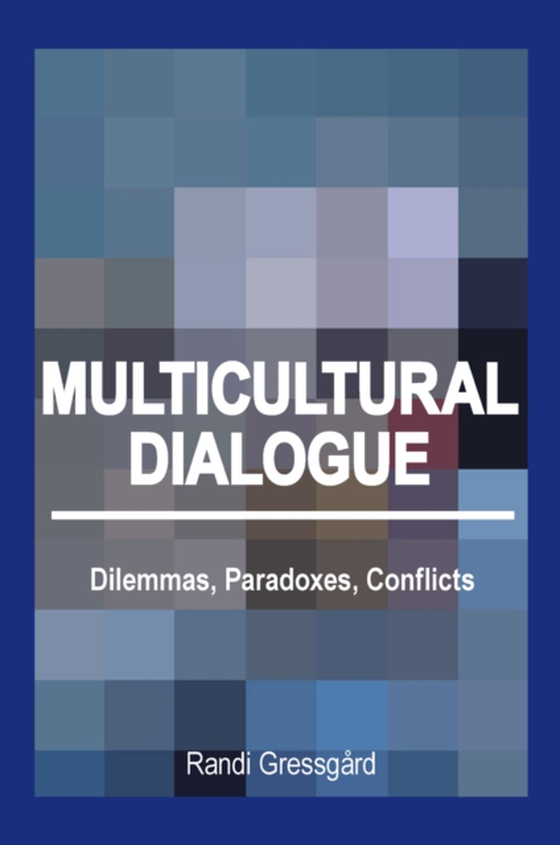 Multicultural Dialogue (e-bog) af Gressgard, Randi