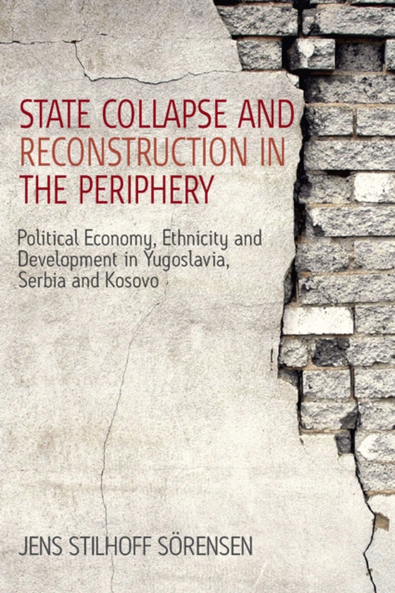 State Collapse and Reconstruction in the Periphery (e-bog) af Sorensen, Jens Stilhoff