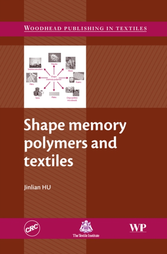 Shape Memory Polymers and Textiles (e-bog) af Hu, Jinlian