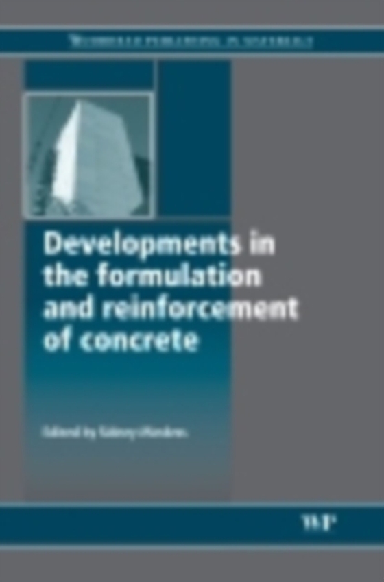 Developments in the Formulation and Reinforcement of Concrete (e-bog) af -