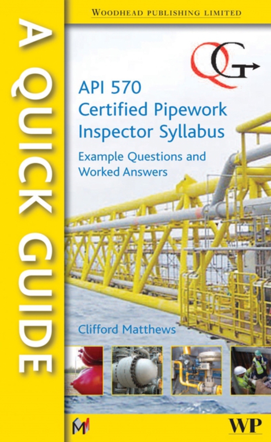 Quick Guide to API 570 Certified Pipework Inspector Syllabus