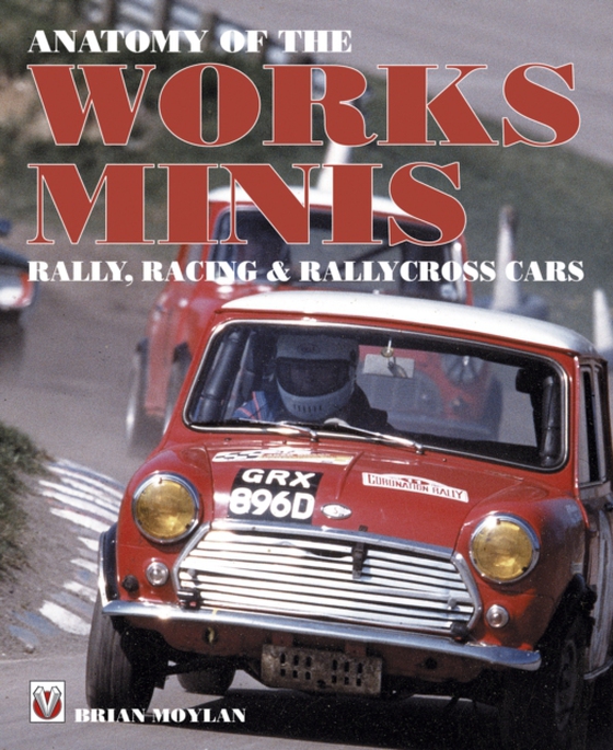 Anatomy of the Works Minis (e-bog) af Moylan, Brian