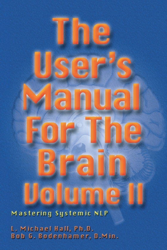 User's Manual for the Brain Volume II (e-bog) af Bodenhamer, Bob G