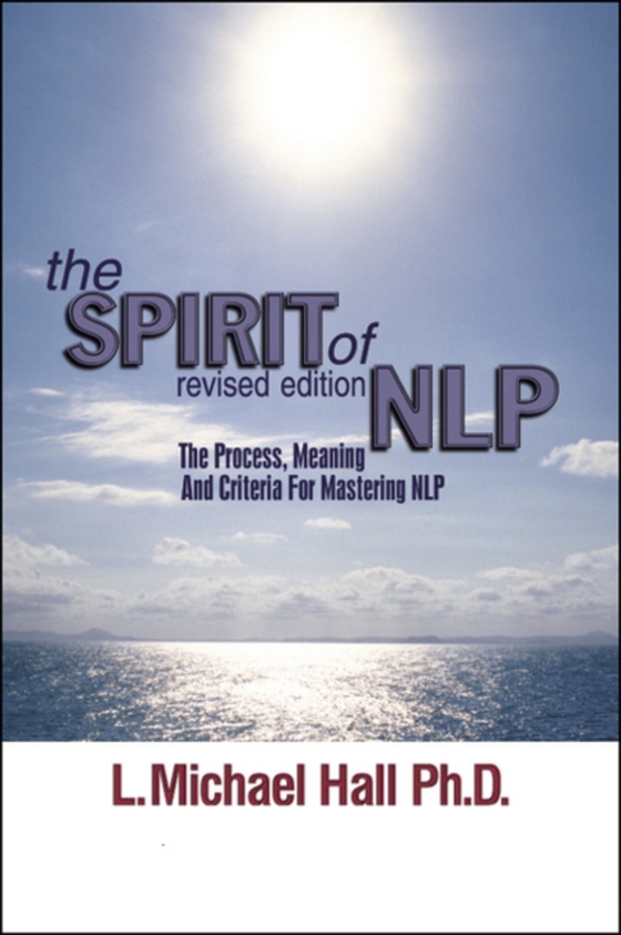 Spirit of NLP (e-bog) af Hall, L Michael