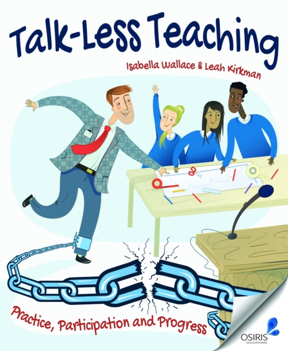 Talk-Less Teaching (e-bog) af Wallace, Isabella