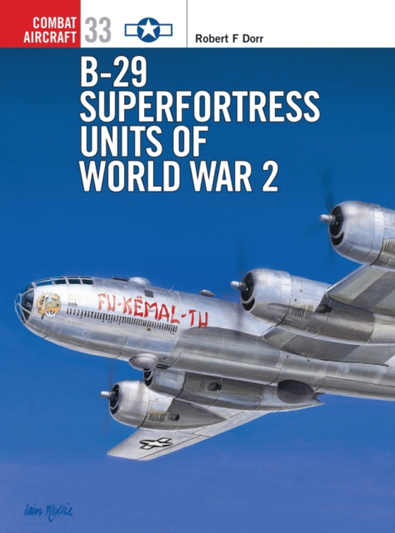 B-29 Superfortress Units of World War 2 (e-bog) af Robert F Dorr, Dorr